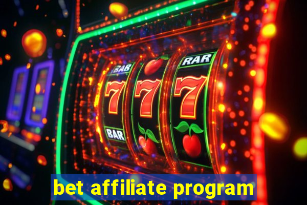 bet affiliate program